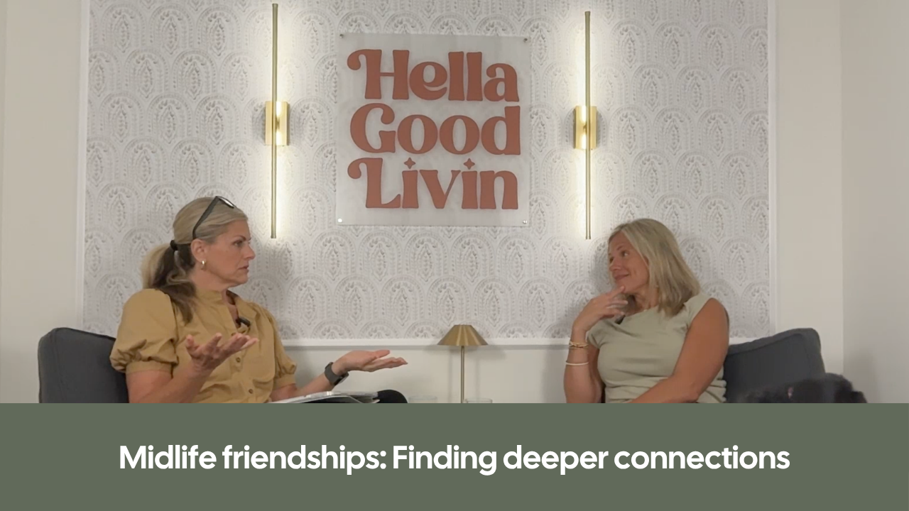 Episode 5: Midlife friendship: Finding deeper connections