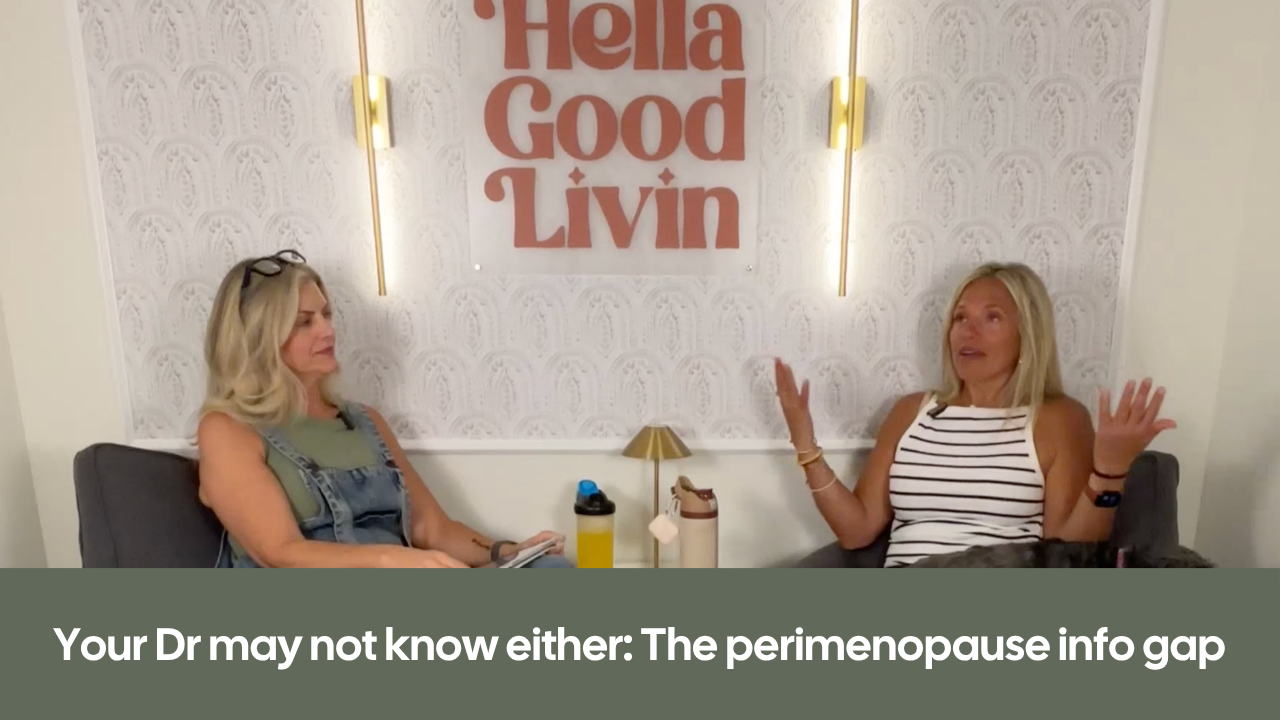 Episode 6: Your Dr may not know either: The perimenopause info gap