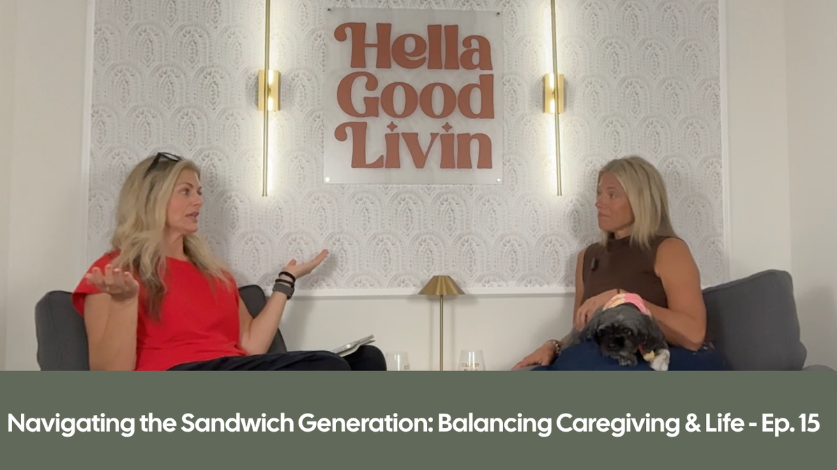 Ep. 15 Navigating the sandwich generation: Balancing caregiving & life